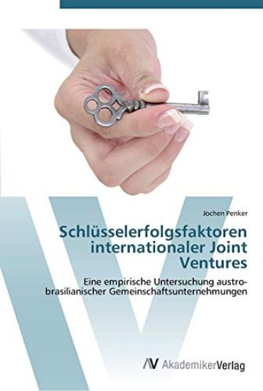 Schlüsselerfolgsfaktoren internationaler Joint Ventures