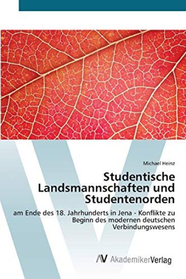 Studentische Landsmannschaften und Studentenorden
