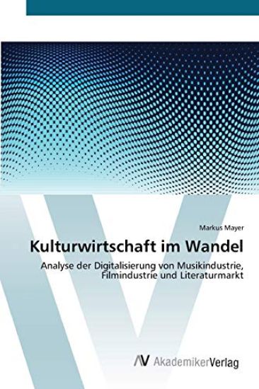 Kulturwirtschaft im Wandel