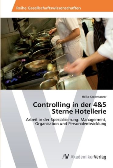 Controlling in der 4&5 Sterne Hotellerie