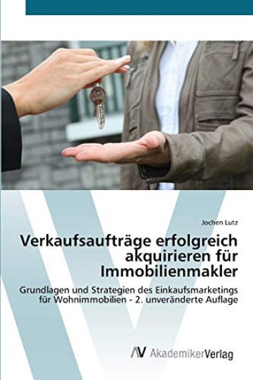Verkaufsaufträge erfolgreich akquirieren für Immobilienmakler