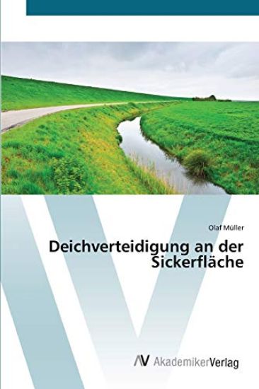 Deichverteidigung an der Sickerfläche