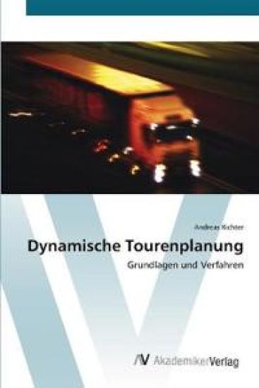Dynamische Tourenplanung
