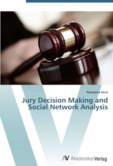 Jury Decision Making and Social Network Analysis