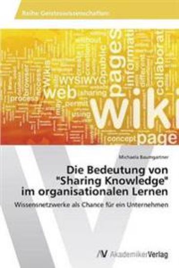 Die Bedeutung von "Sharing Knowledge" im organisationalen Lernen