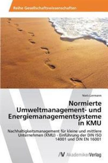 Normierte Umweltmanagement- und Energiemanagementsysteme in KMU