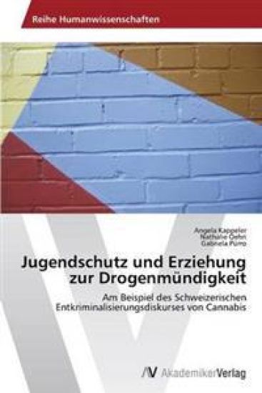 Jugendschutz und Erziehung zur Drogenmündigkeit