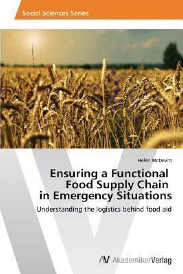 Ensuring a Functional Food Supply Chain in Emergency Situations