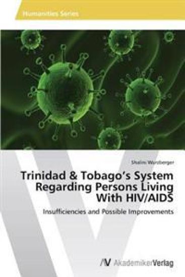 Trinidad & Tobago's System Regarding Persons Living With HIV/AIDS