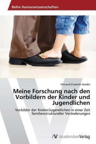 Meine Forschung nach den Vorbildern der Kinder und Jugendlichen