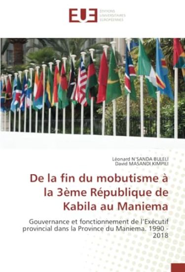 De la fin du mobutisme à la 3ème République de Kabila au Maniema