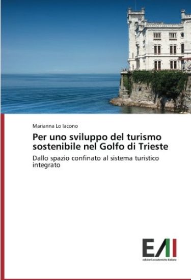 Per uno sviluppo del turismo sostenibile nel Golfo di Trieste