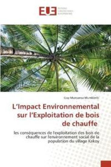 L'Impact Environnemental sur l'Exploitation de bois de chauffe