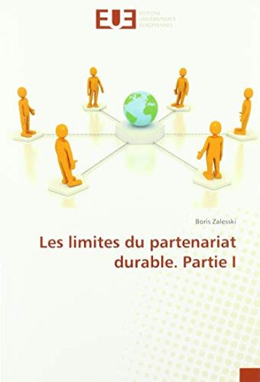 Les limites du partenariat durable. Partie I