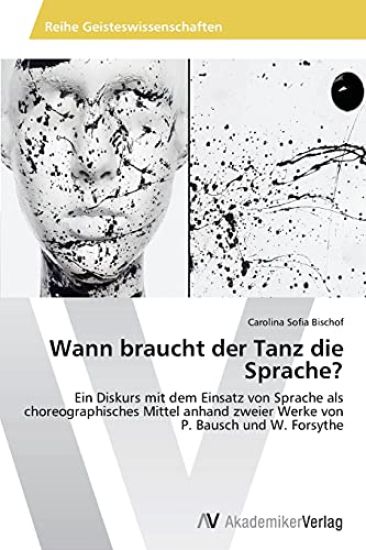 Wann braucht der Tanz die Sprache?