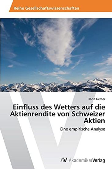 Einfluss Des Wetters Auf Die Aktienrendite Von Schweizer Aktien