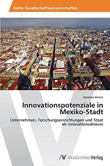Innovationspotenziale in Mexiko-Stadt