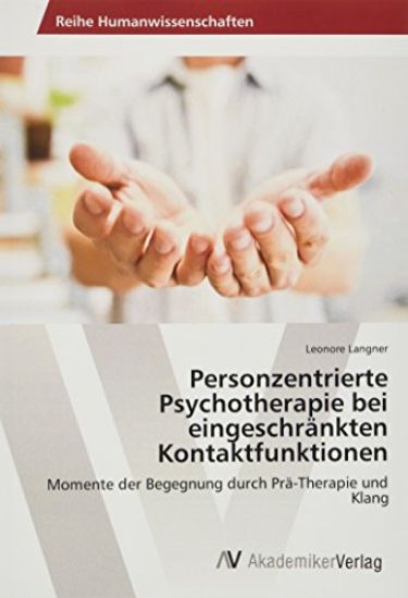 Personzentrierte Psychotherapie bei eingeschränkten Kontaktfunktionen