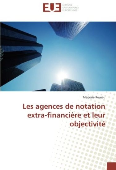 Les agences de notation extra-financière et leur objectivité
