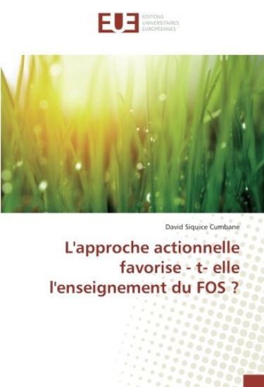L'approche actionnelle favorise - t- elle l'enseignement du FOS ?