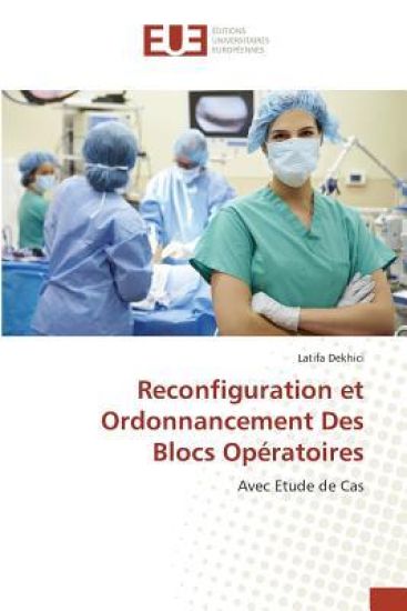 Reconfiguration et Ordonnancement Des Blocs Opératoires