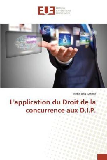 L'application du Droit de la concurrence aux D.I.P.