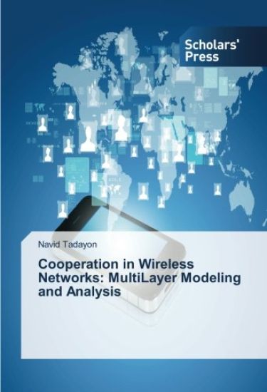 Cooperation in Wireless Networks: MultiLayer Modeling and Analysis