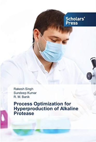 Process Optimization for Hyperproduction of Alkaline Protease