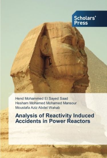 Analysis of Reactivity Induced Accidents in Power Reactors