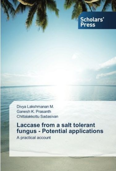 Laccase from a salt tolerant fungus - Potential applications