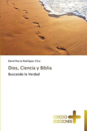 Dios, Ciencia y Biblia