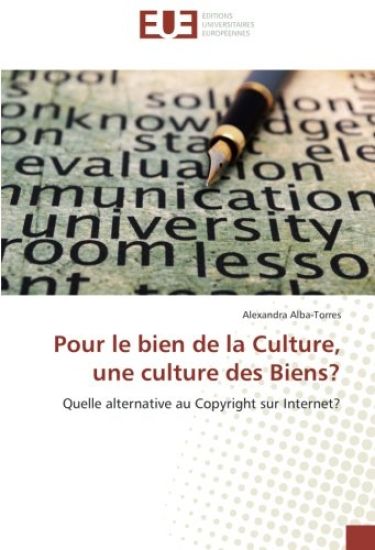 Pour le bien de la Culture, une culture des Biens?