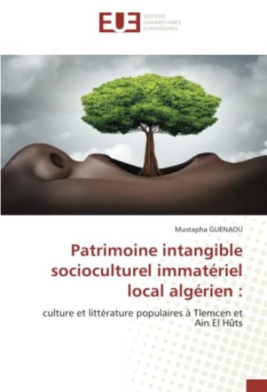 Patrimoine intangible socioculturel immatériel local algérien :