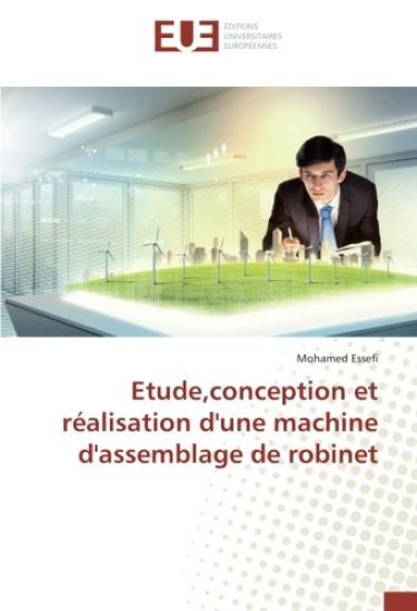 Etude,conception et réalisation d'une machine d'assemblage de robinet