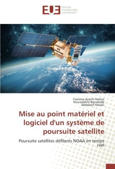 Mise au point matériel et logiciel d'un système de poursuite satellite