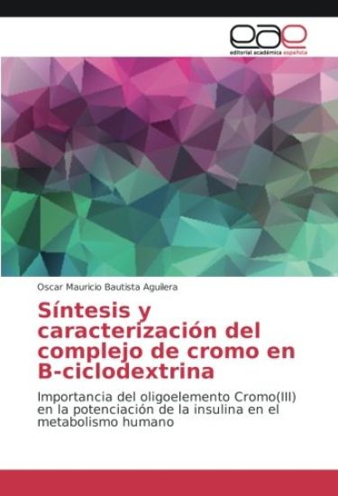 Síntesis y caracterización del complejo de cromo en B-ciclodextrina