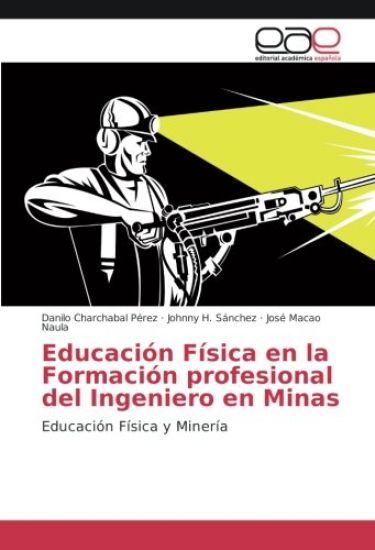 Educación Física en la Formación profesional del Ingeniero en Minas