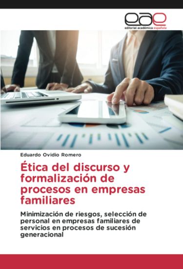 Ética del discurso y formalización de procesos en empresas familiares
