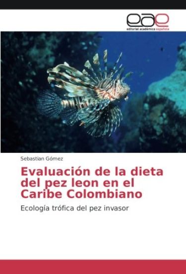Evaluación de la dieta del pez leon en el Caribe Colombiano