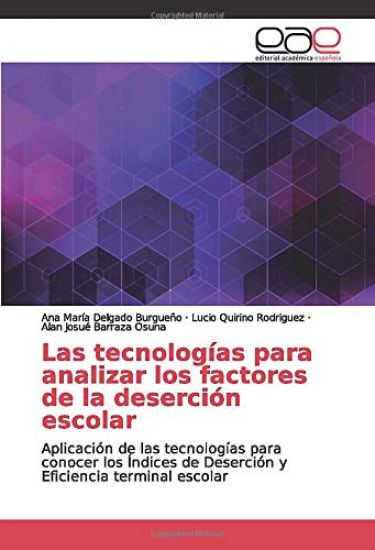 Las tecnologías para analizar los factores de la deserción escolar