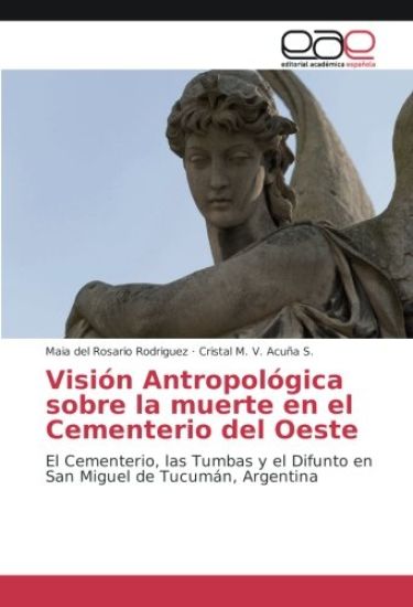 Visión Antropológica sobre la muerte en el Cementerio del Oeste