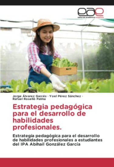 Estrategia pedagógica para el desarrollo de habilidades profesionales.