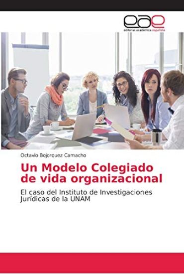 Un Modelo Colegiado de vida organizacional