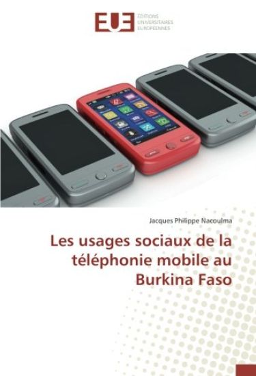 Les usages sociaux de la téléphonie mobile au Burkina Faso