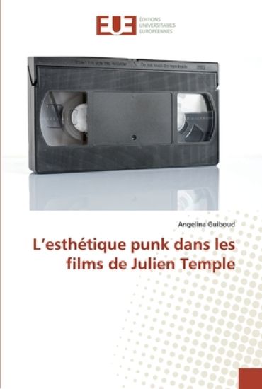 L'esthétique punk dans les films de Julien Temple