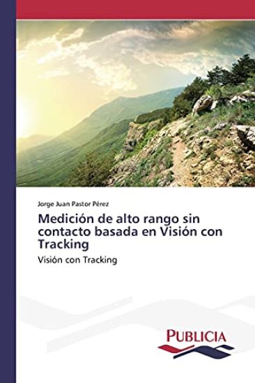 Medición de alto rango sin contacto basada en Visión con Tracking