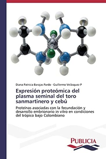 Expresión proteómica del plasma seminal del toro sanmartinero y cebú