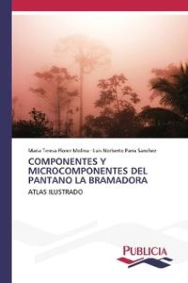 Componentes Y Microcomponentes del Pantano La Bramadora