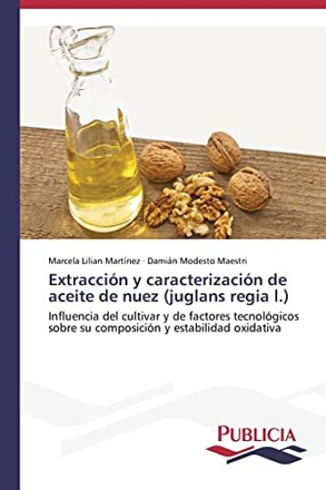 Extracción y caracterización de aceite de nuez (juglans regia l.)