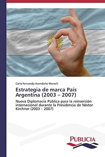 Estrategia de marca País Argentina (2003 - 2007)
